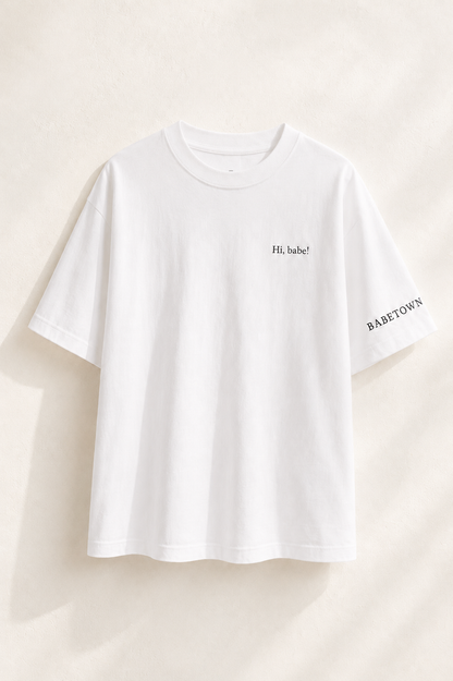 Hi, Babe! T-Shirt